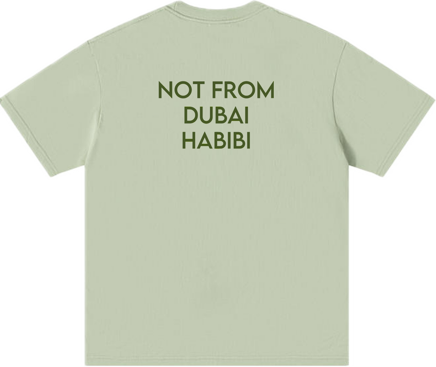 Not From Dubai Habibi