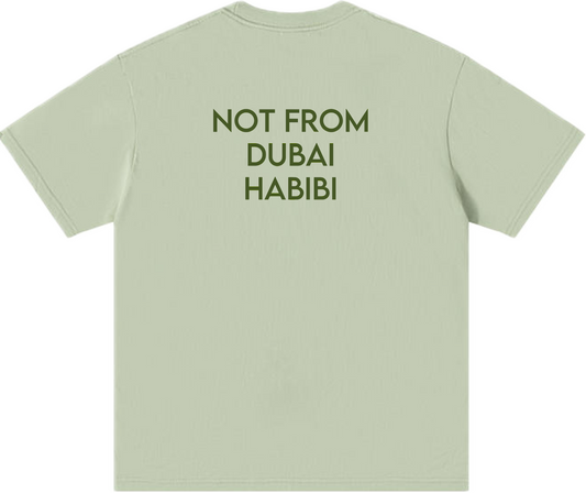 Not From Dubai Habibi