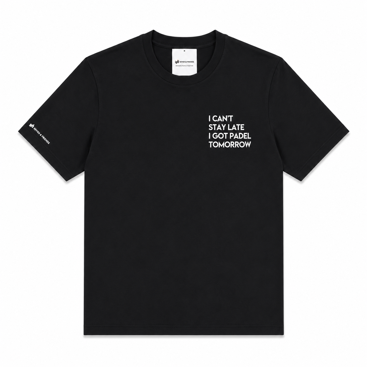 I Can't Stay Late I Got Padel Tomorrow TEE