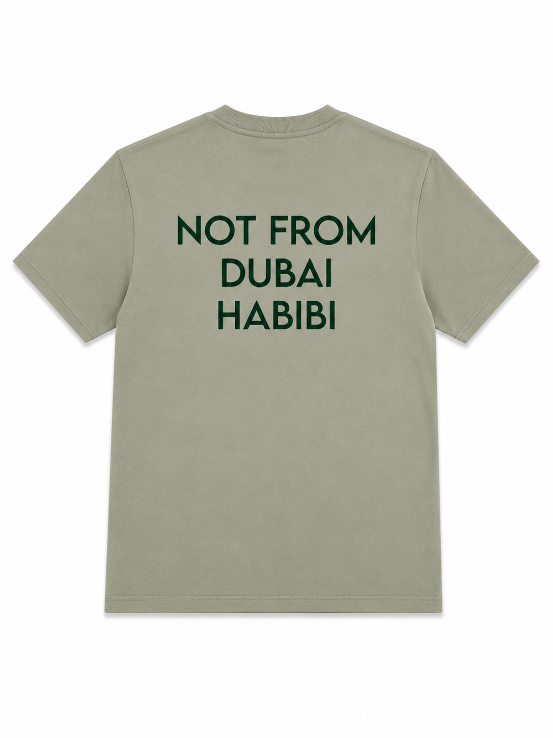Not From Dubai Habibi Tee