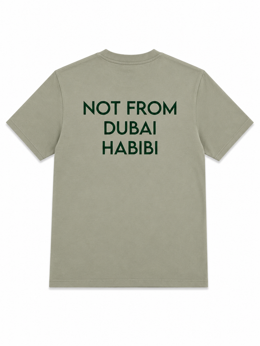 Not From Dubai Habibi Tee